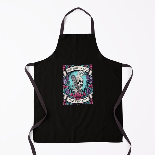 Item preview, Not Enough Sage for this Shit designed and sold by goingoncetwice.