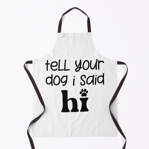 Item preview, Tell Your Dog I Said Hi  designed and sold by Hairball-Pets.