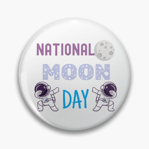 Item preview, National Moon Day designed and sold by GlunmanStore.