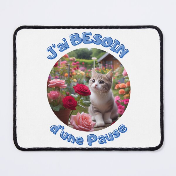 Item preview, J'ai besoin d'une pause _ chat qui sent une fleur designed and sold by Krea-kassandra.