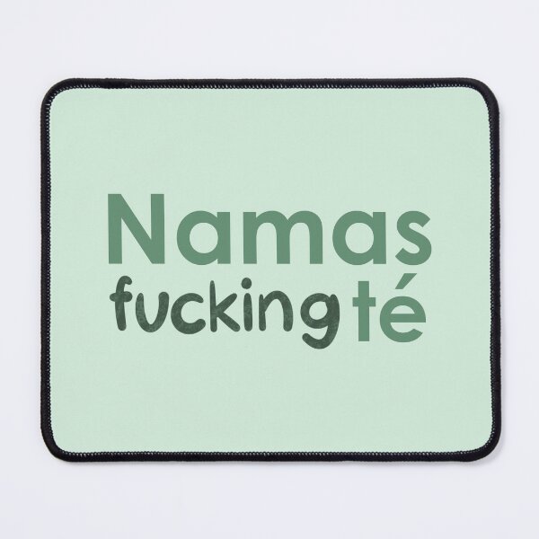 Item preview, Not Namasté Today designed and sold by Esenzeal.