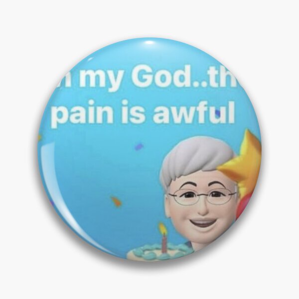 Item preview, oh my god the pain is awful Facebook post meme 2024 designed and sold by cloudzer0000.