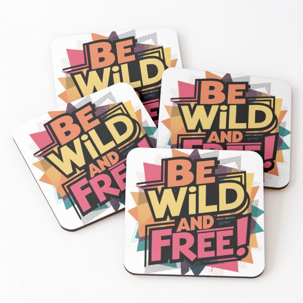 Item preview, Be Wild and Free Design. Bold Art designed and sold by DXINERZ.