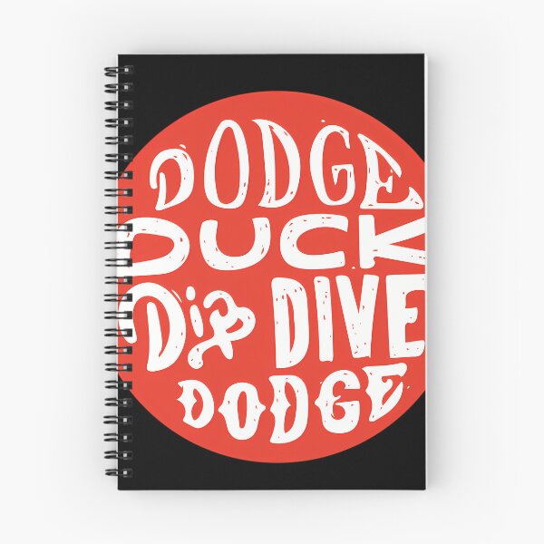 Item preview, Dodgeball Dodge Duck Dip Dive Dodge designed and sold by TheoAttinger.