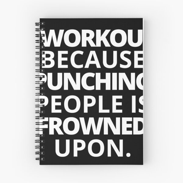 Item preview, I Workout Because Punching People Is Frowned Upon designed and sold by RandBarne.