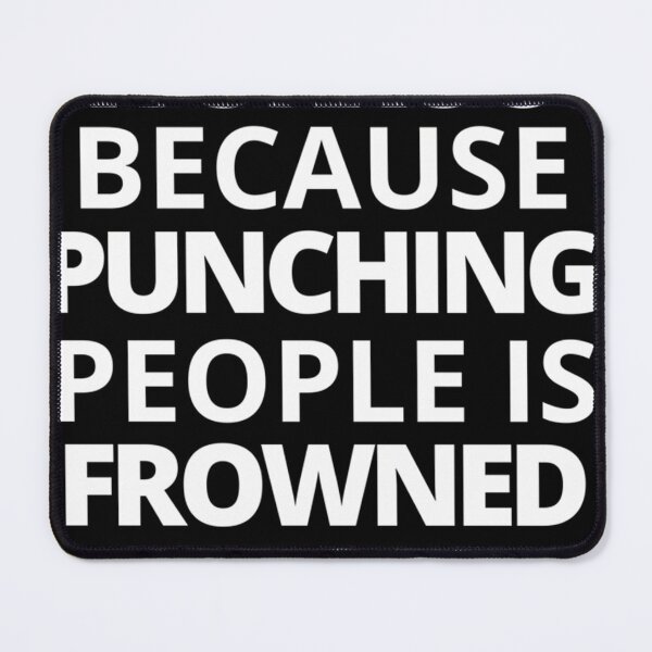 Item preview, I Workout Because Punching People Is Frowned Upon designed and sold by RandBarne.