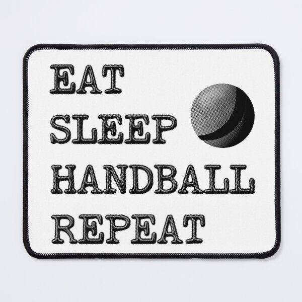 Item preview, Eat Sleep Handball Repeat designed and sold by stressedrodent.
