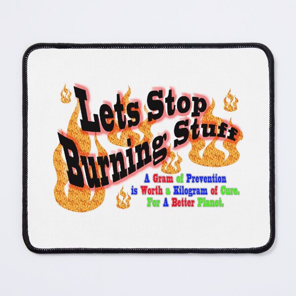Item preview, The Message,  Lets Stop Burning Stuff,  A Gram of Prevention.. designed and sold by 4ABetterPlanet.