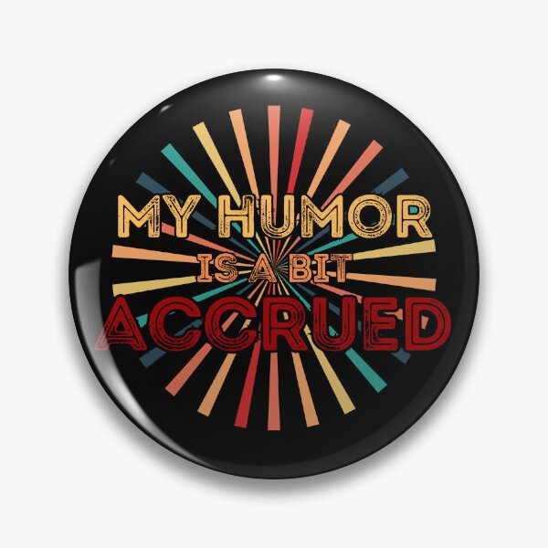Item preview, My humor is a bit accrued | My mood is chaotic | Mood swings | Good or bad mood designed and sold by Erry-ewell.