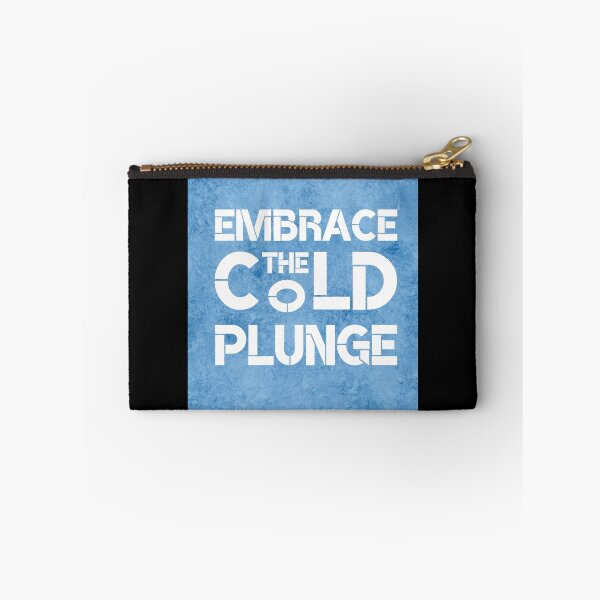 Item preview, Embrace the Cold Plunge designed and sold by musthavewords.