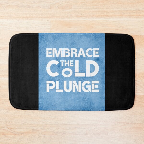 Item preview, Embrace the Cold Plunge designed and sold by musthavewords.