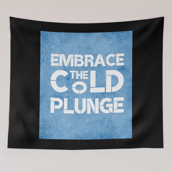 Item preview, Embrace the Cold Plunge designed and sold by musthavewords.