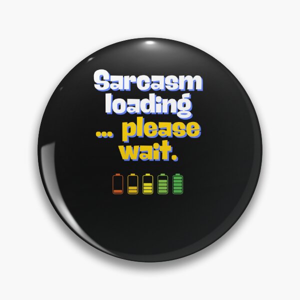 Item preview, Sarcasm loading... please wait. designed and sold by morel95.