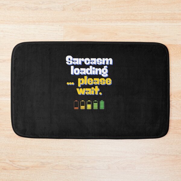 Item preview, Sarcasm loading... please wait. designed and sold by morel95.