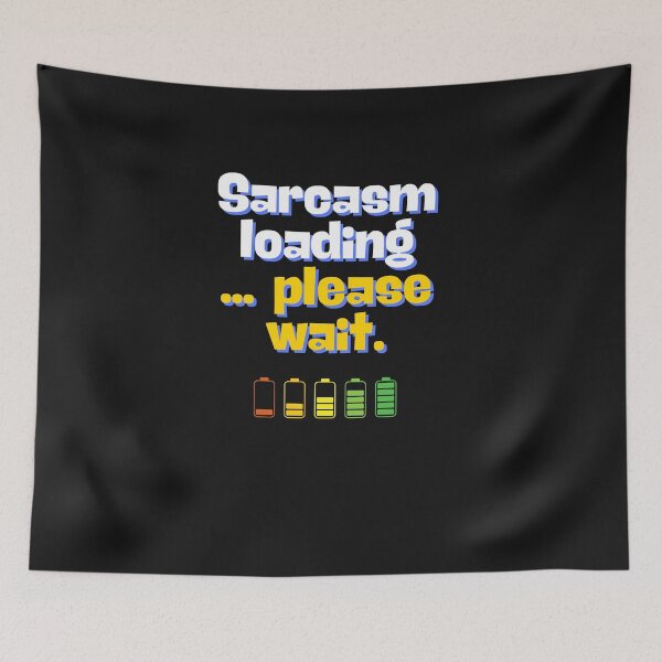 Item preview, Sarcasm loading... please wait. designed and sold by morel95.