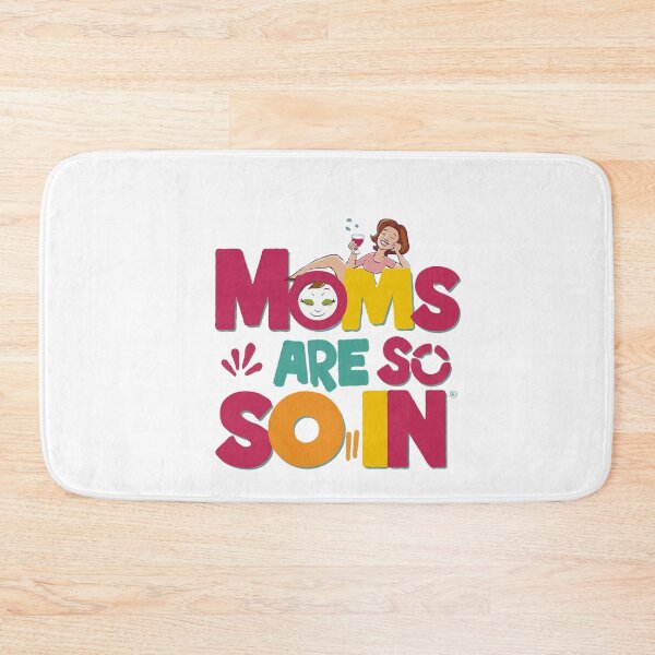 Item preview, Moms Are So In designed and sold by ZIZZO 22.