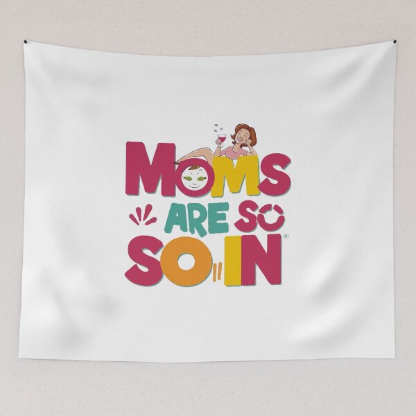 Item preview, Moms Are So In designed and sold by ZIZZO 22.