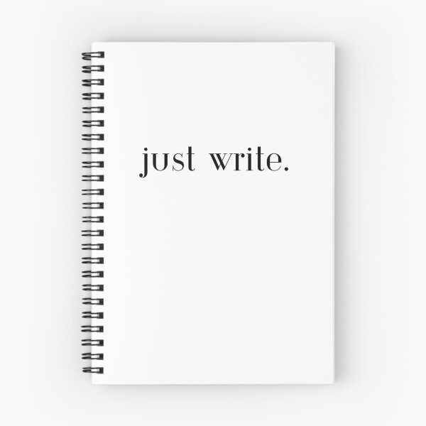 Item preview, just write. - motivation for writers designed and sold by TheBookishLife.