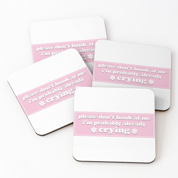 Item preview, Please Don't Honk at Me I'm Probably Already Crying Funny Bumper designed and sold by fanky-bumper.