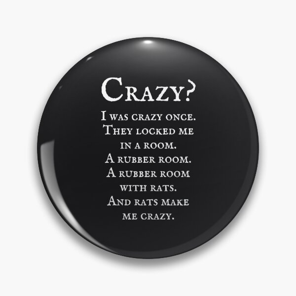 Item preview, Crazy?  I Was Crazy Once designed and sold by HowToCanadian.