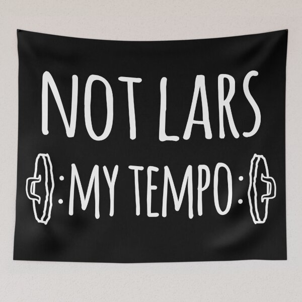 Item preview, Not Lars My Tempo - Metal Whiplash  designed and sold by humanmetronome.