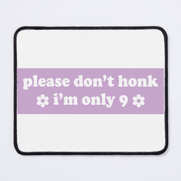Item preview, Please Don't Honk I'm Only 9 Funny Bumper designed and sold by fanky-bumper.