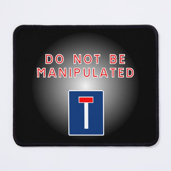 Item preview, Don't be manipulated designed and sold by ALF2023.