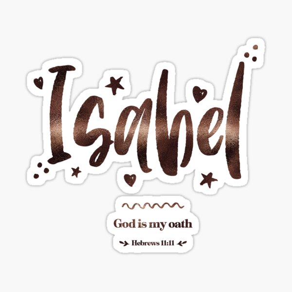 Item preview, Isabel | Hebrews 11 11 | God Is My Oath | Christian Name with Biblical Meaning For Girl | Christian Name Collection designed and sold by Blessed Be Your Name.