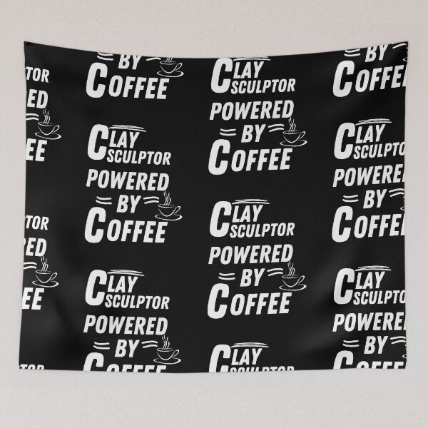 Item preview, Clay Sculptor powered by coffee designed and sold by annoying-shirts.