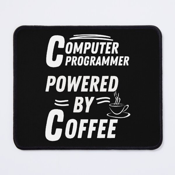 Item preview, Computer Programmer powered by coffee designed and sold by annoying-shirts.