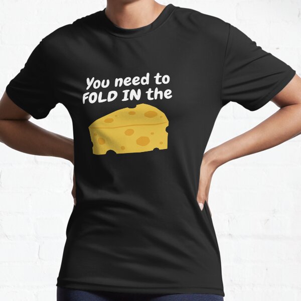 Item preview, You Need to Fold In the Cheese designed and sold by Portraitvalley.