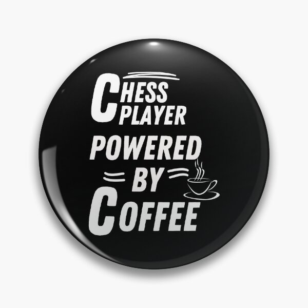 Item preview, Chess Player powered by coffee designed and sold by annoying-shirts.