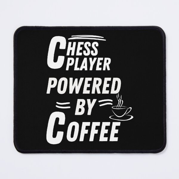 Item preview, Chess Player powered by coffee designed and sold by annoying-shirts.