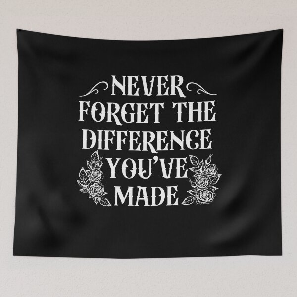 Item preview, Never Forget The Difference You've Made designed and sold by belladesign7.
