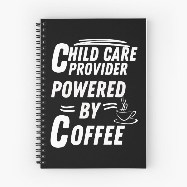 Item preview, Childcare Provider powered by coffee designed and sold by annoying-shirts.