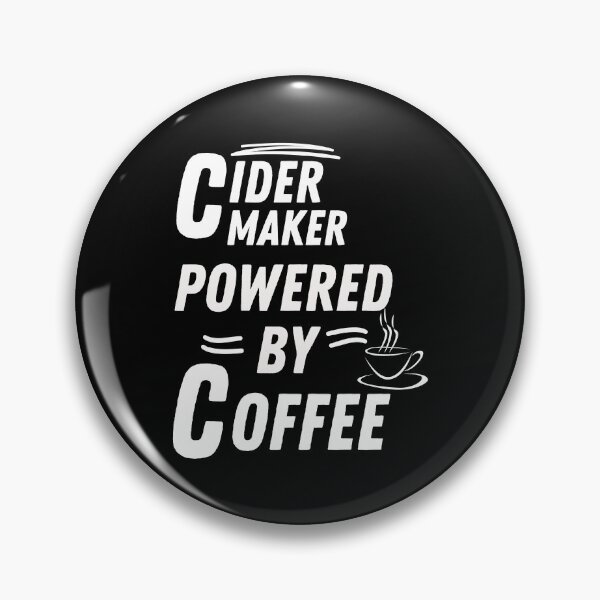 Item preview, Cider Maker powered by coffee designed and sold by annoying-shirts.