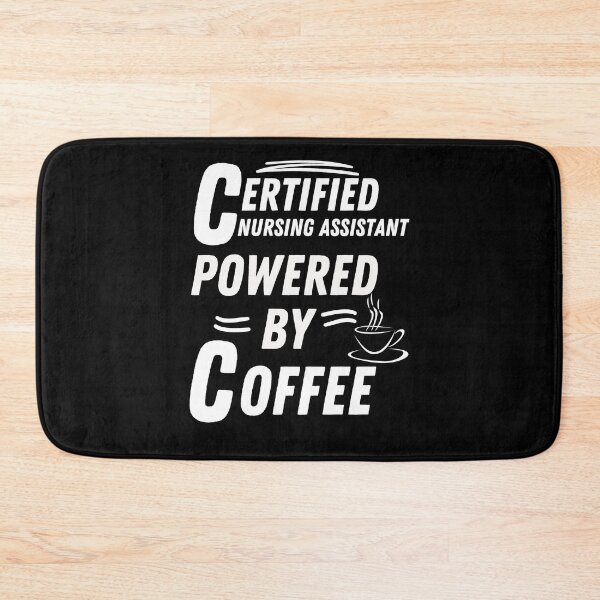 Item preview,  Certified Nursing Assistant powered by coffee designed and sold by annoying-shirts.
