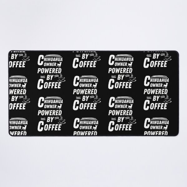 Item preview, Chihuahua Owner powered by coffee designed and sold by annoying-shirts.