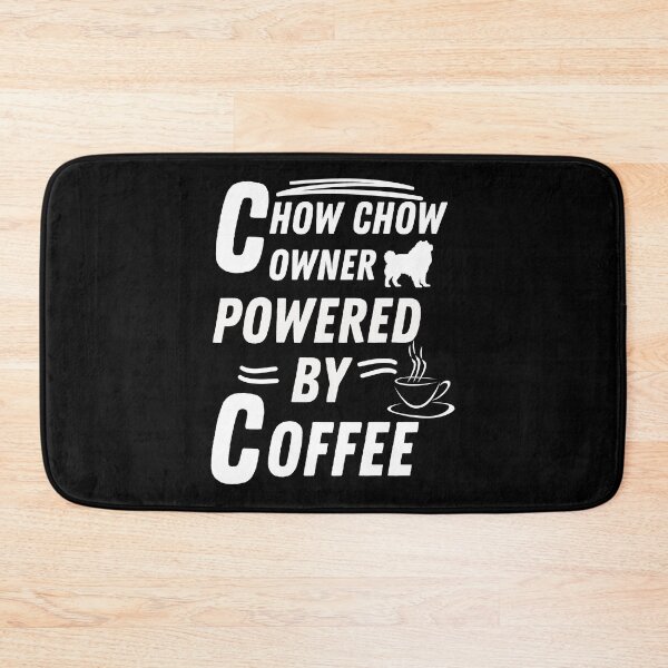 Item preview, Chow Chow Owner powered by coffee designed and sold by annoying-shirts.