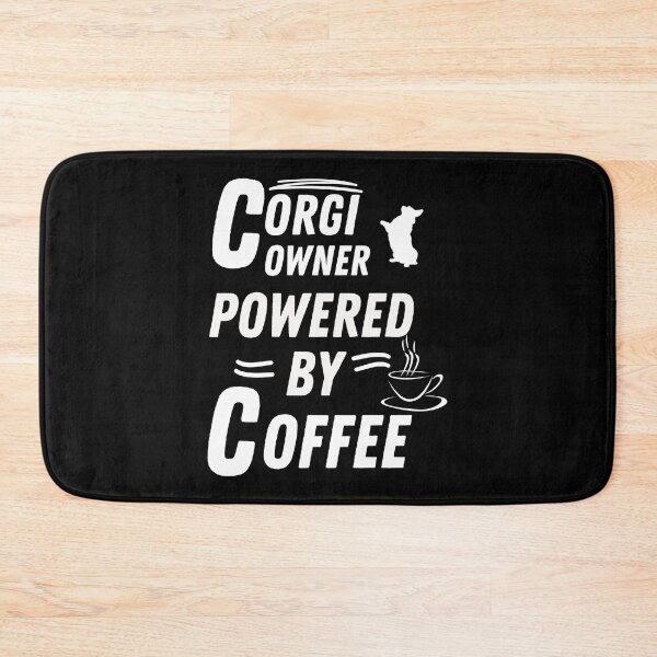 Item preview, Corgi Owner powered by coffee designed and sold by annoying-shirts.
