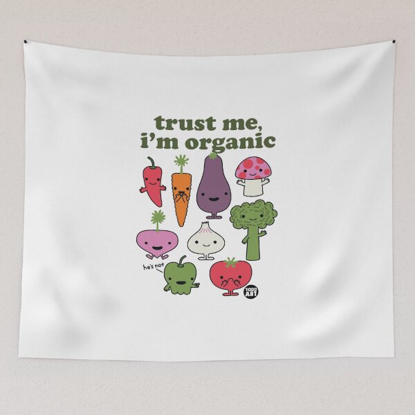 Aperçu de l'œuvre TRUST ME IM ORGANIC créée et vendue par TODD GOLDMAN.