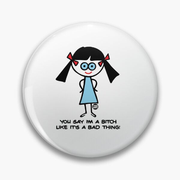 Item preview, TW - SAY IM A BITCH designed and sold by TODD GOLDMAN.