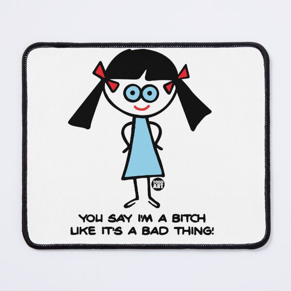 Item preview, TW - SAY IM A BITCH designed and sold by TODD GOLDMAN.