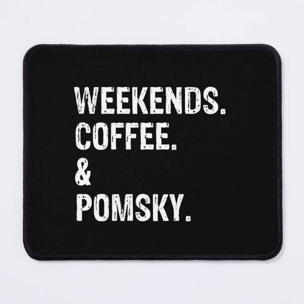 Item preview, Weekends Coffee and Pomsky Dog Gift designed and sold by Guarddogdrive.