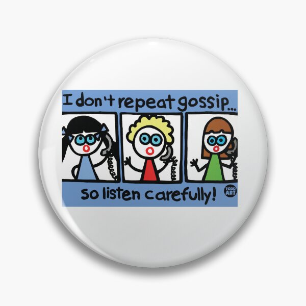 Item preview, TW I DONT REPEAT GOSSIP designed and sold by TODD GOLDMAN.