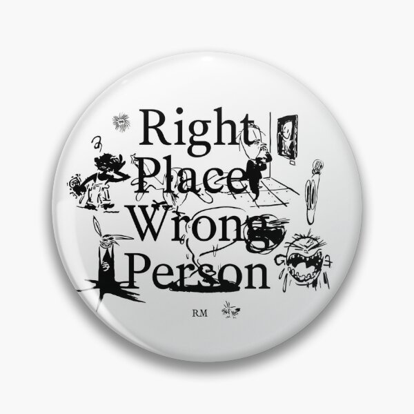 Item preview, RM RightPlaceWrongPerson  designed and sold by jaofnn.