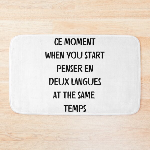 Item preview, Ce Moment When You Start Penser En Deux Langues At The Same Temps. Funny Bilingual French English designed and sold by Rebel-Design.