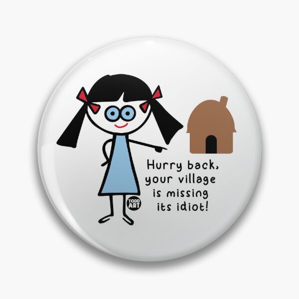 Item preview, Tw Village Idiot designed and sold by TODD GOLDMAN.