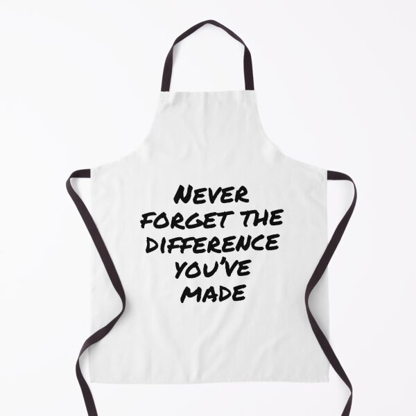 Item preview, Never Forget The Difference You've Made designed and sold by belladesign7.