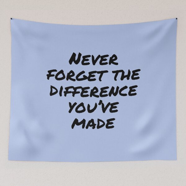 Item preview, Never Forget The Difference You've Made designed and sold by belladesign7.